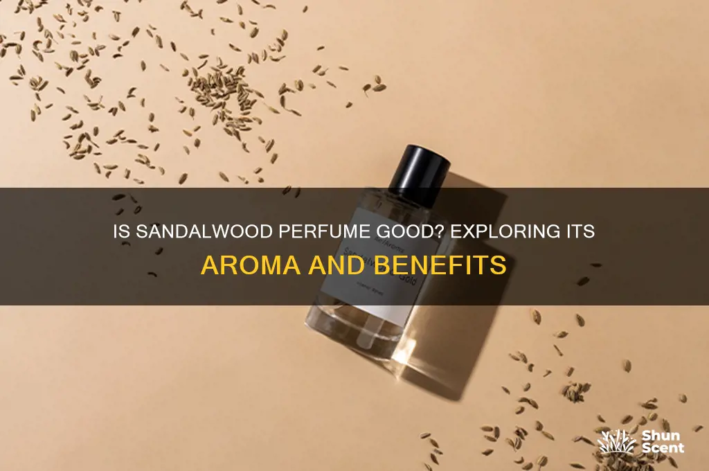 is sandalwood perfume good