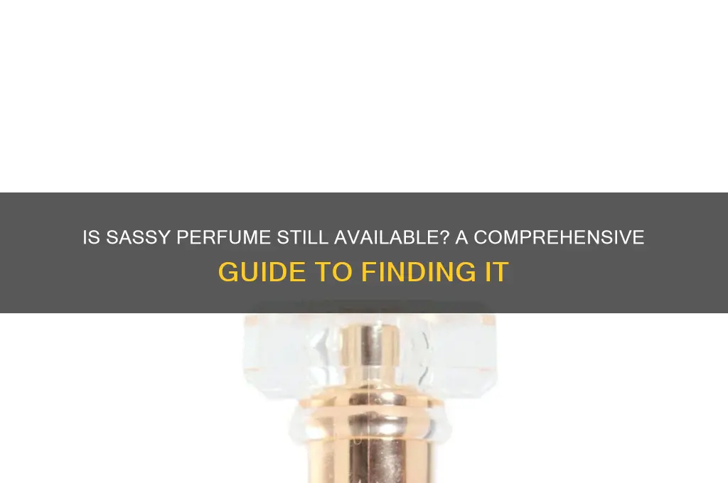 is sassy perfume available