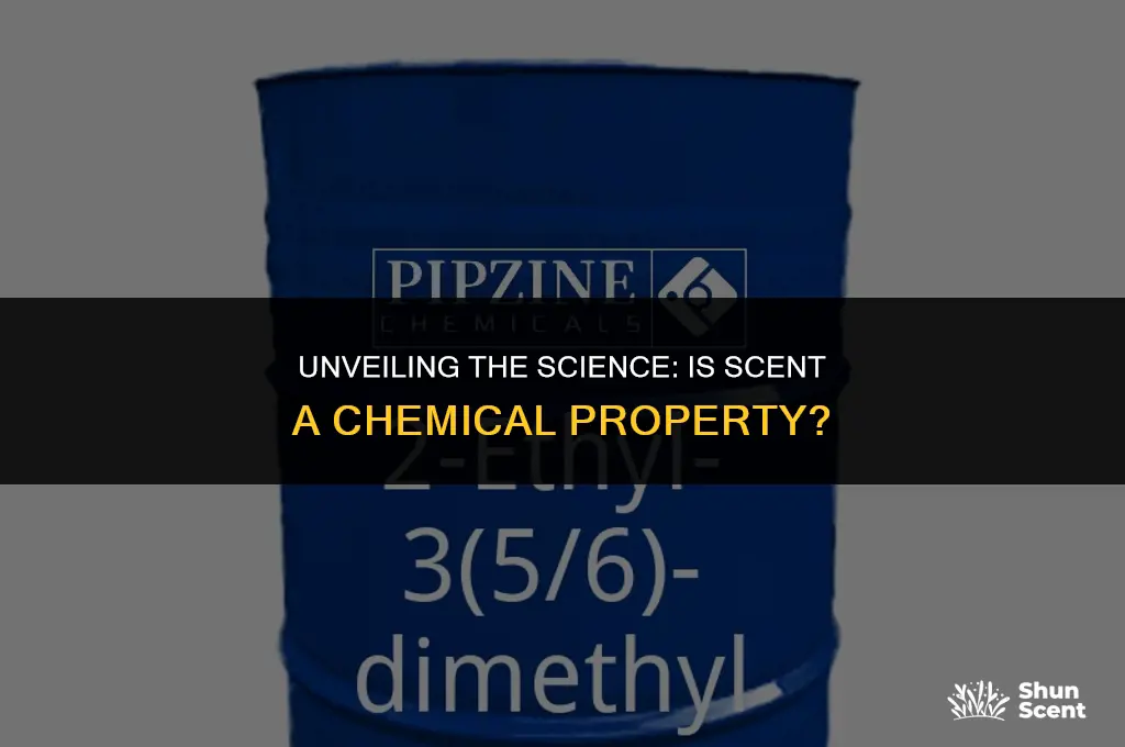 is scent a chemical property