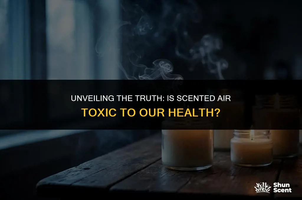 is scent air toxic