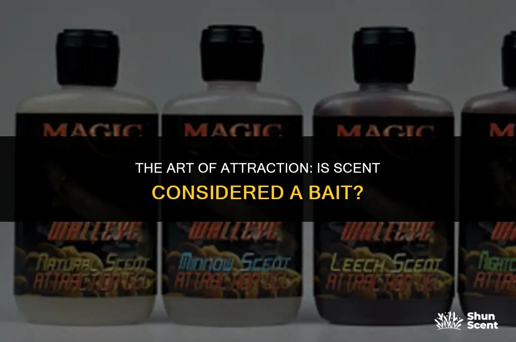 is scent considerate a bait