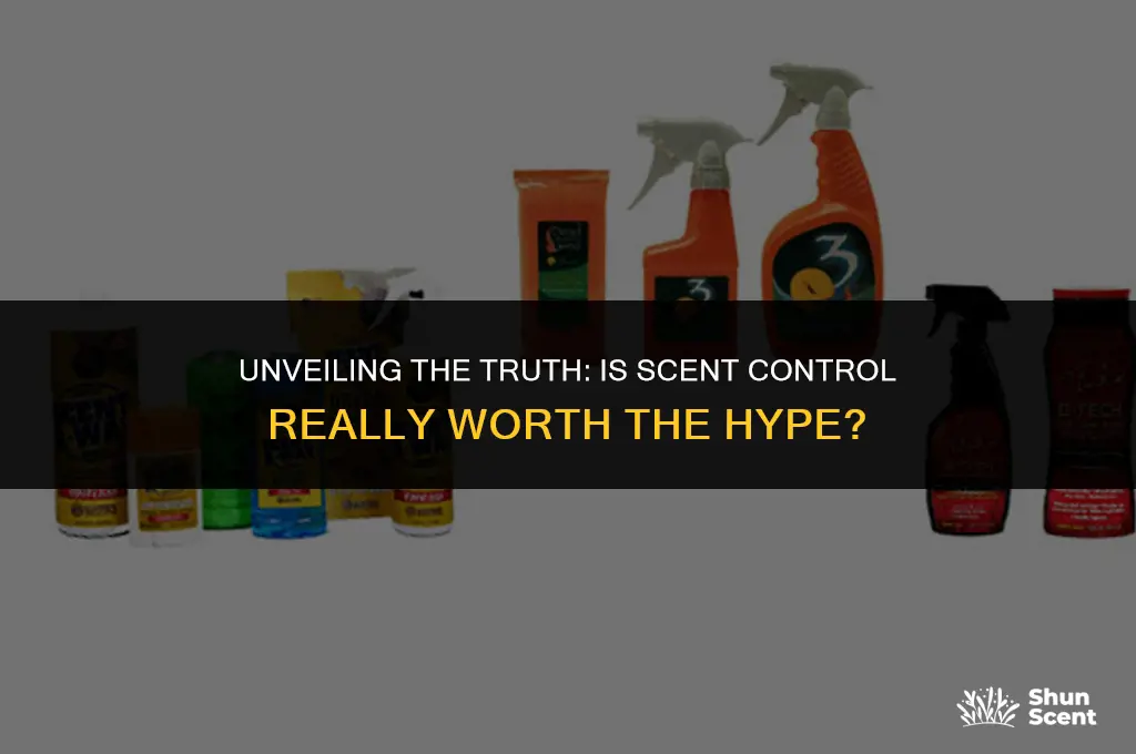 is scent control worth it