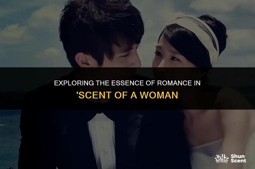 is scent of a woman a romance
