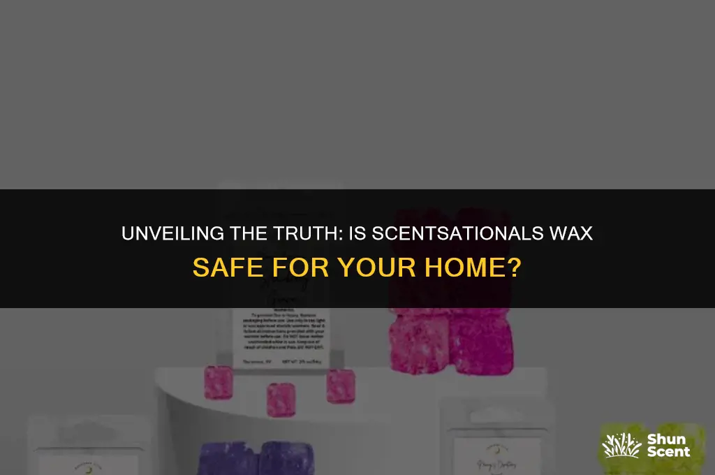 is scent sationals wax safe