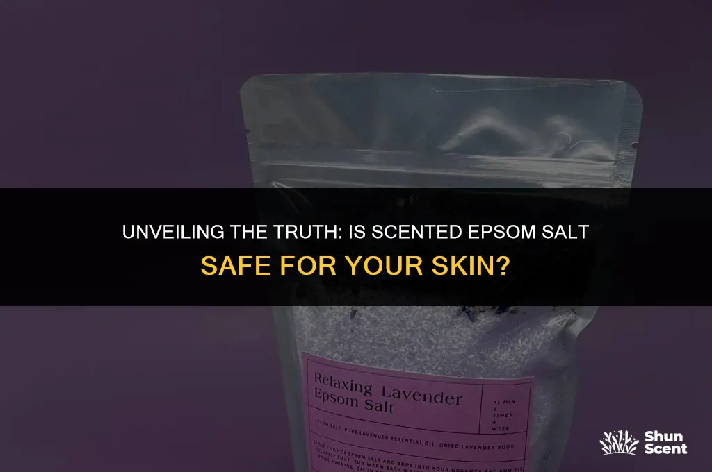 is scented epsom salt bad
