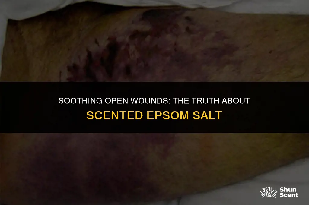 is scented epsom salt ok for open wounds