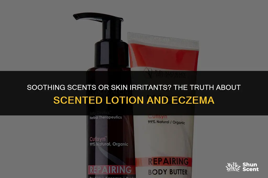 is scented lotion bad for eczema