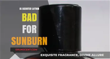 Soothing Sunburn: The Truth About Using Scented Lotion
