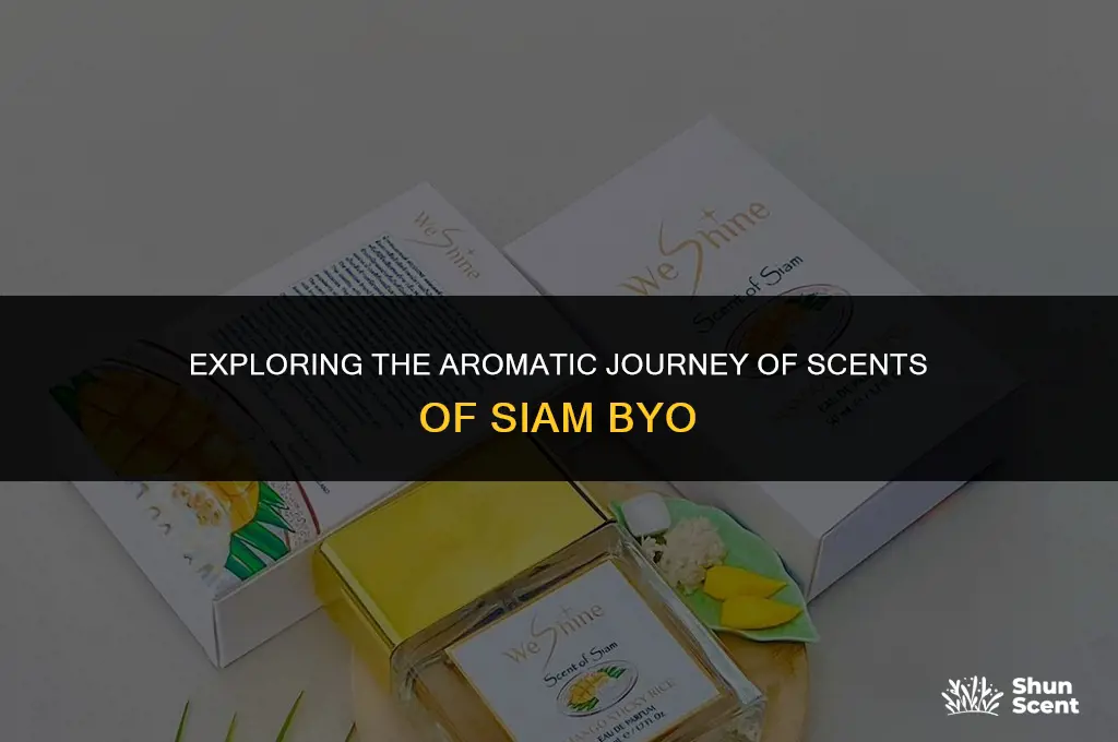 is scents of siam byo