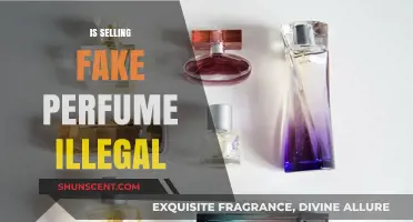 Is Selling Fake Perfume Illegal? Understanding the Legal Consequences