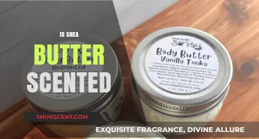 Unveiling the Truth: Is Shea Butter Scented or Unscented?