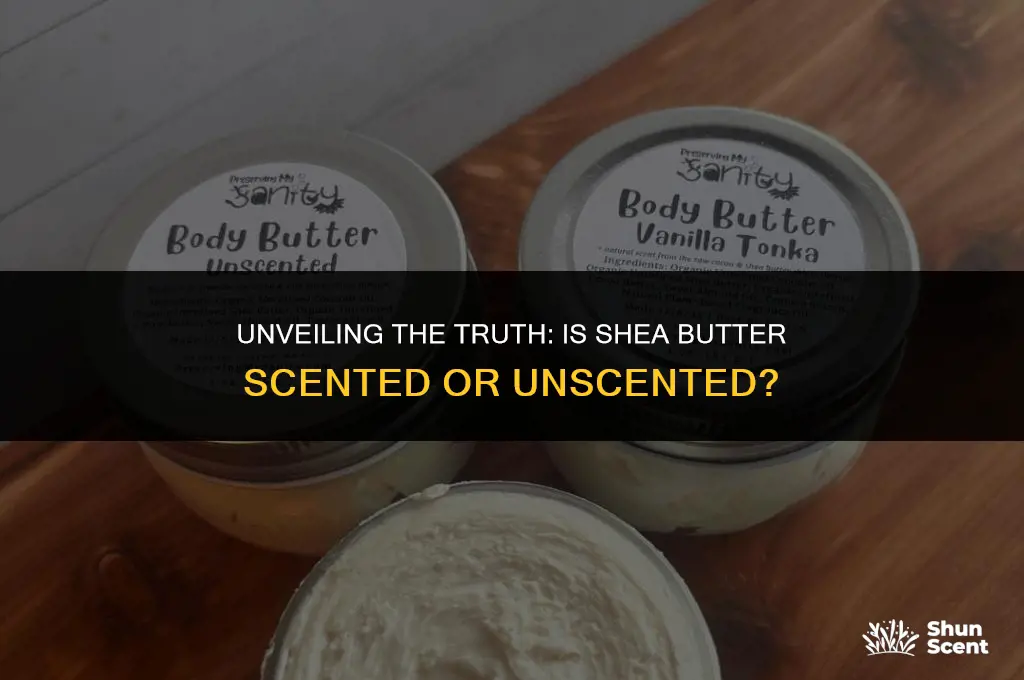 is shea butter scented
