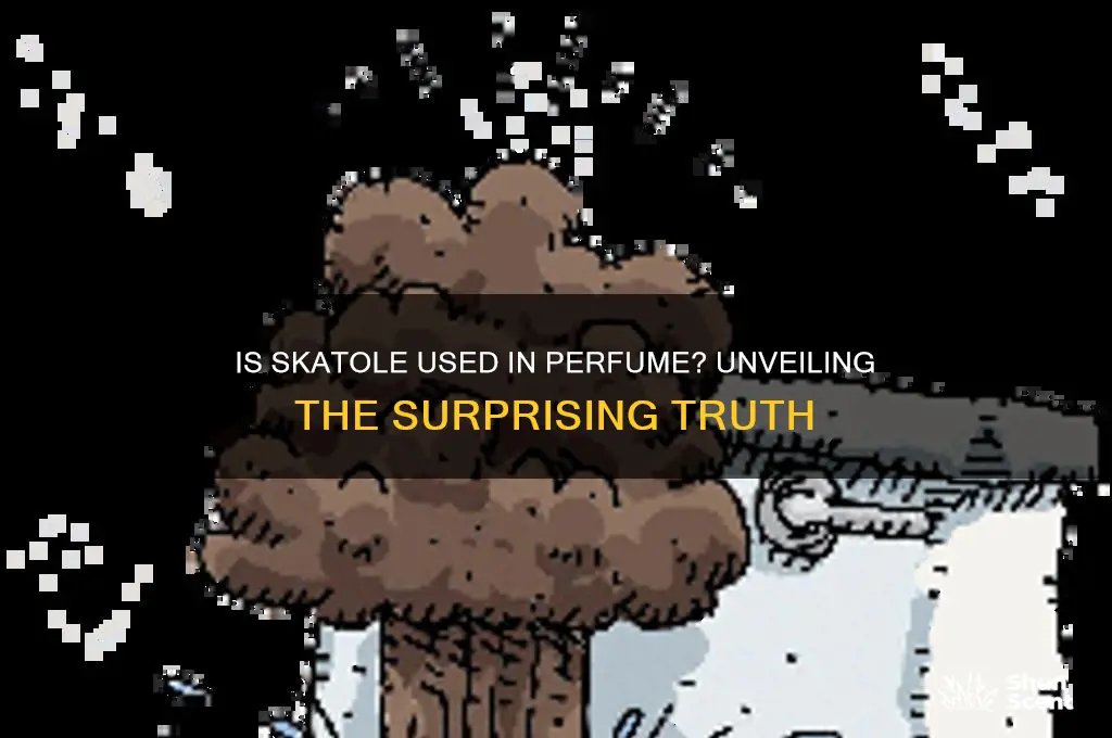 is skatole used in perfume