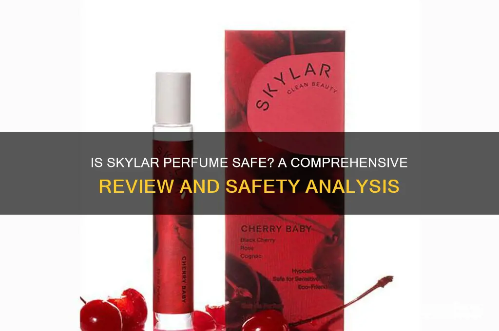 is skylar perfume safe