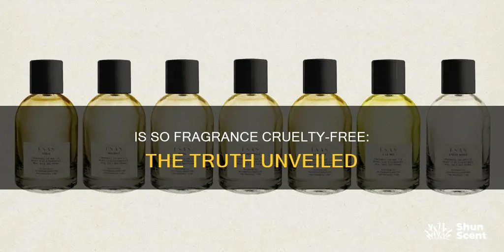 is so fragrance cruelty free