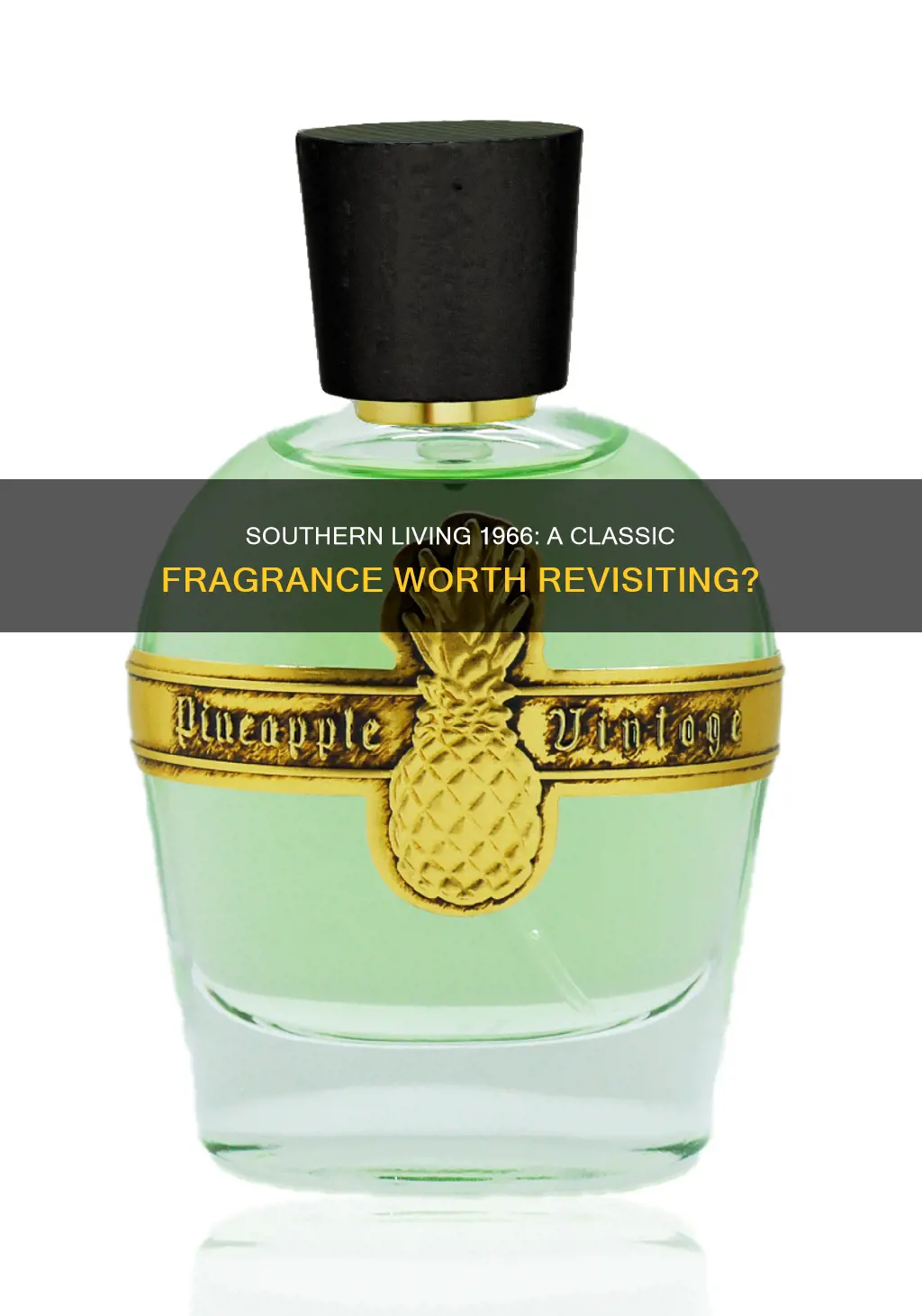 is southern living 1966 a good fragrance