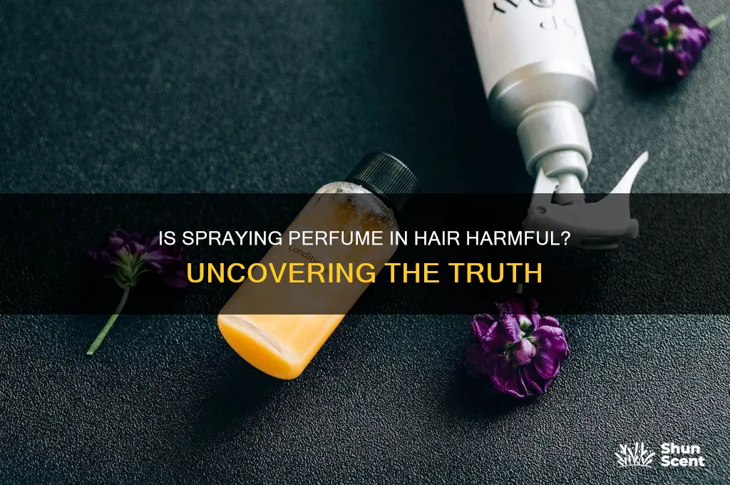 is spraying perfume in hair bad