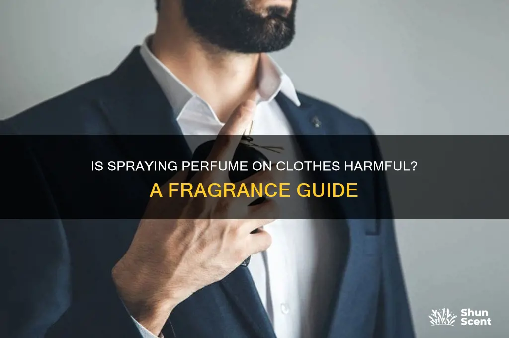 is spraying perfume on clothes bad