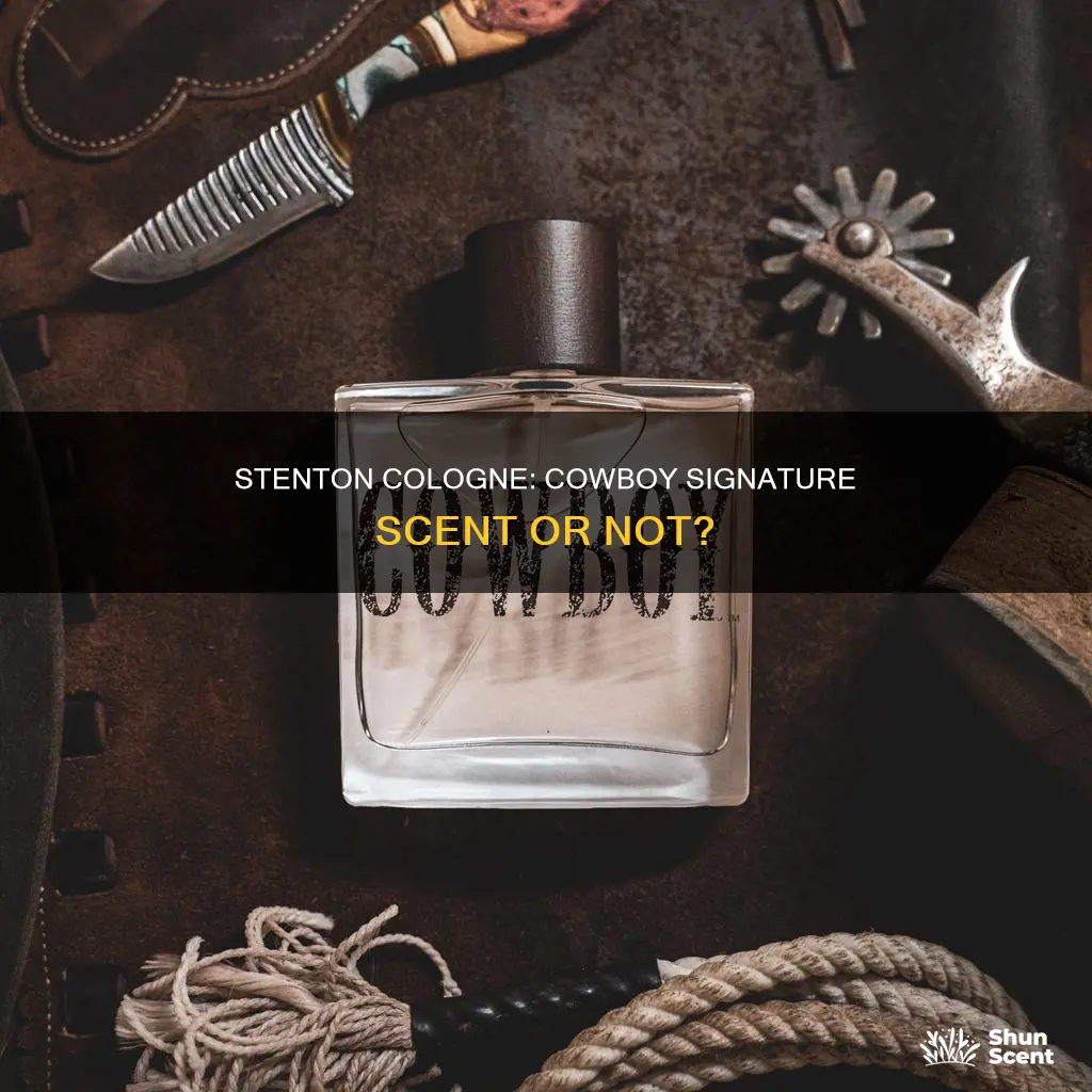 is stenton cologne only for cowboys