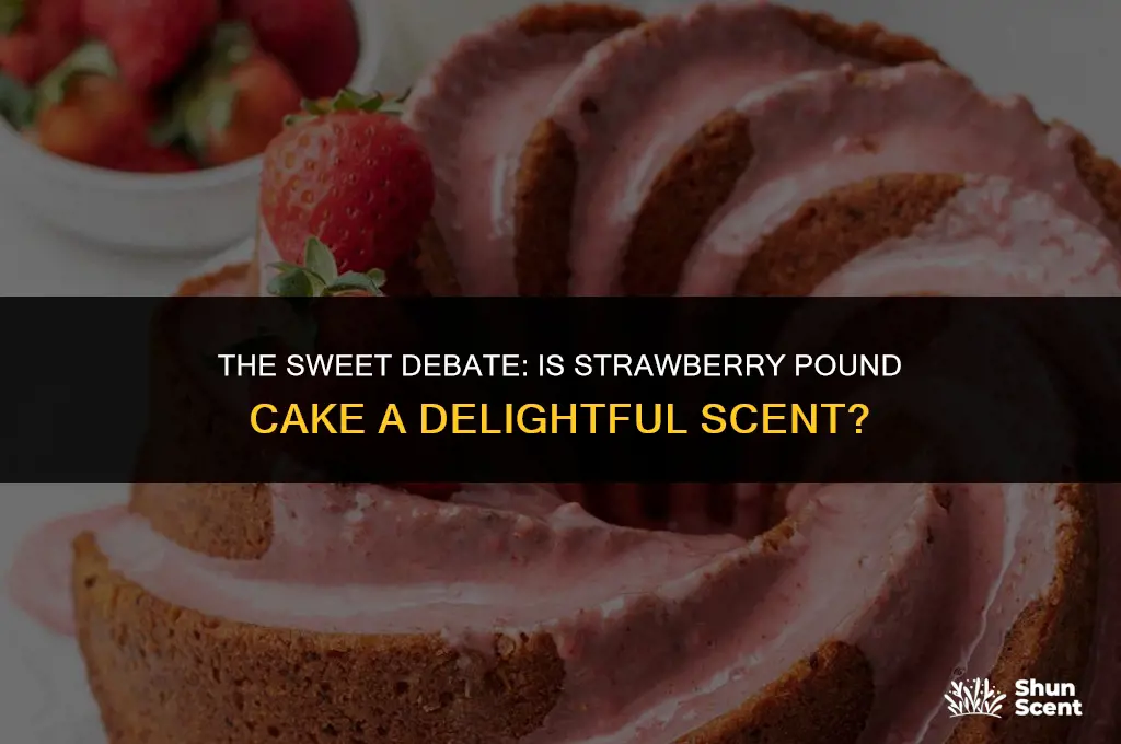 is strawberry pound cake a good scent