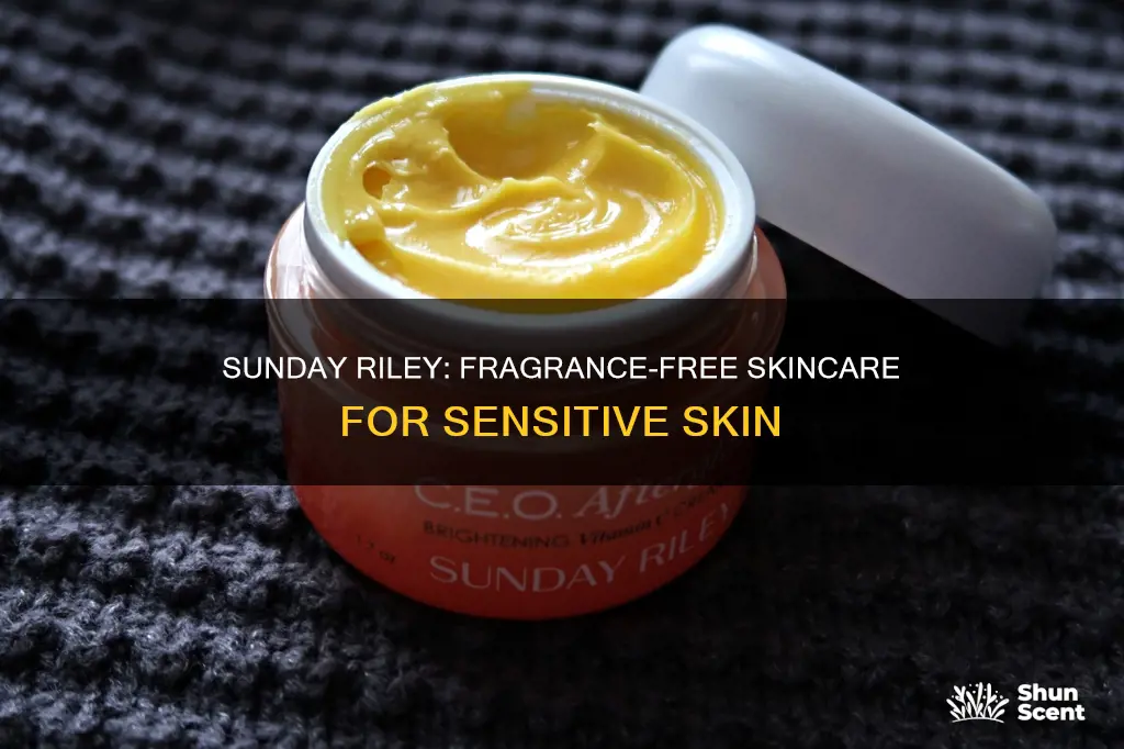 is sunday riley fragrance free