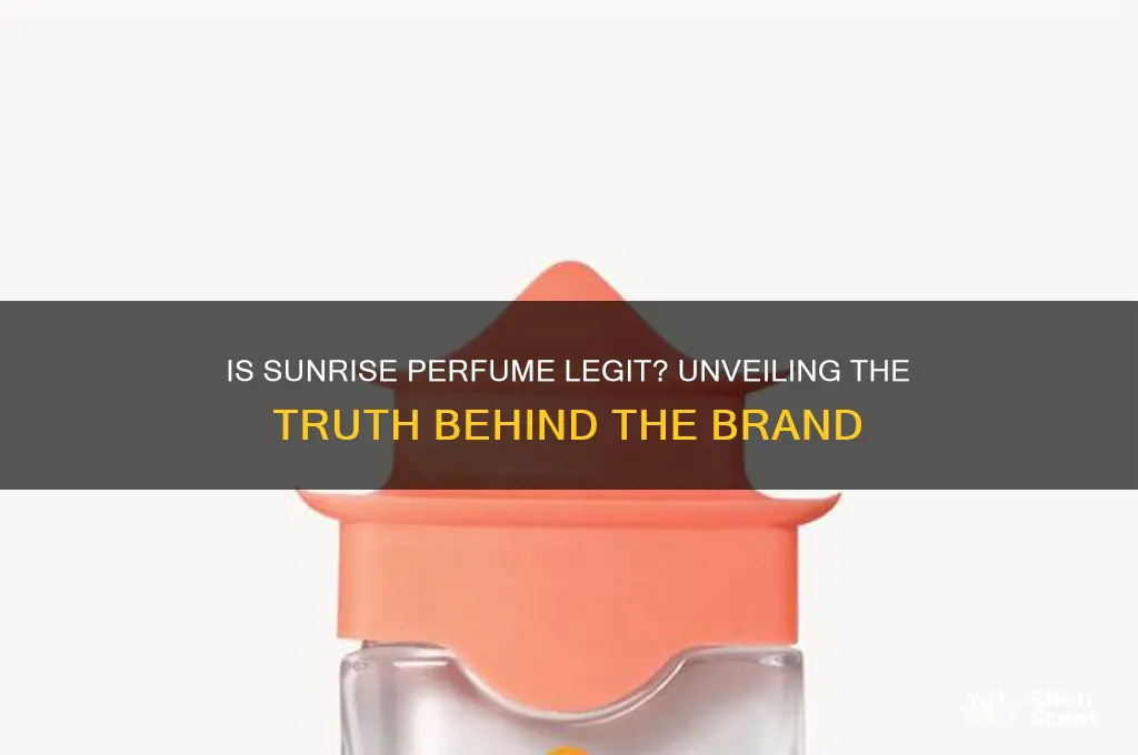 is sunrise perfume legit