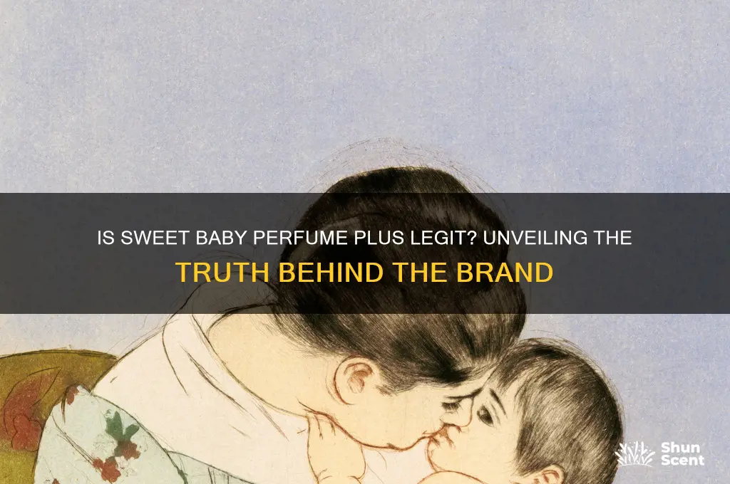 is sweet baby perfume plus legit