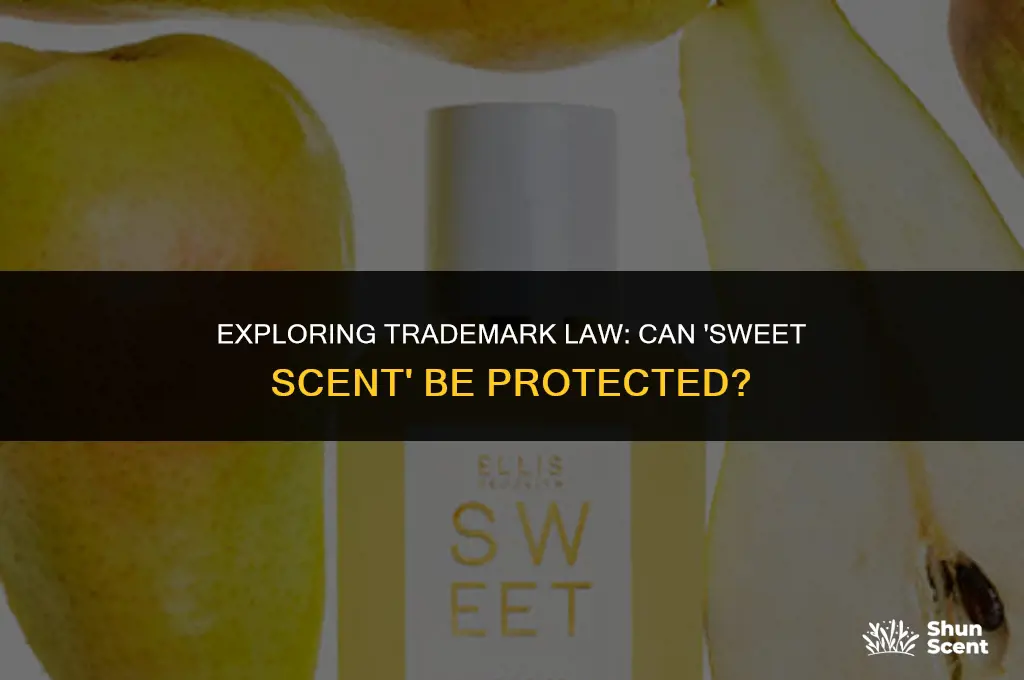is sweet scent a tm