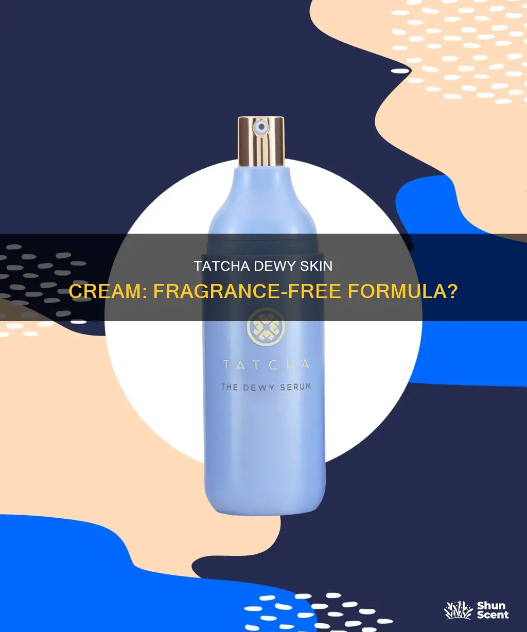 is tatcha dewy skin cream fragrance free
