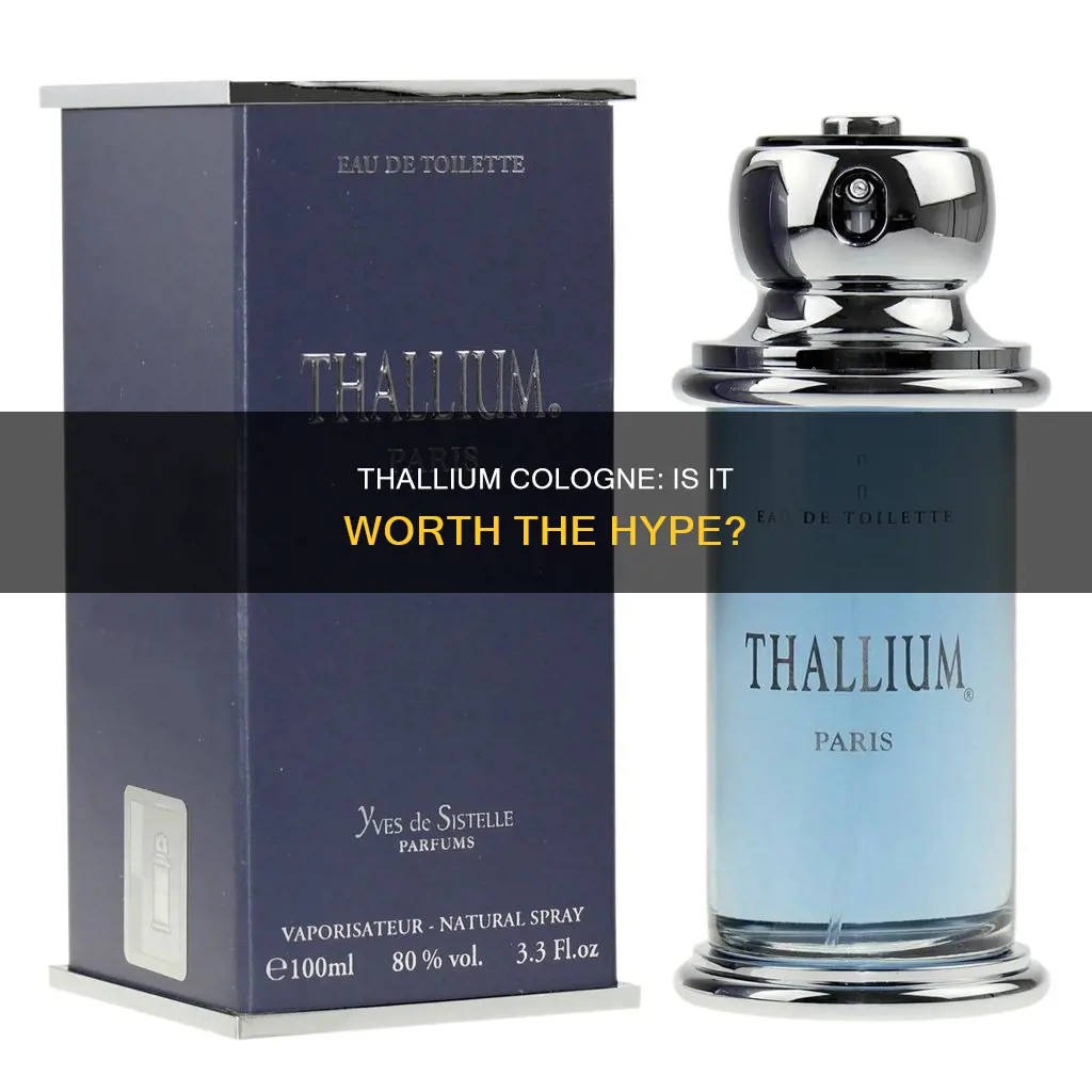 is thallium a good cologne