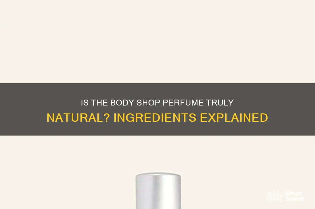 is the body shop perfume natural
