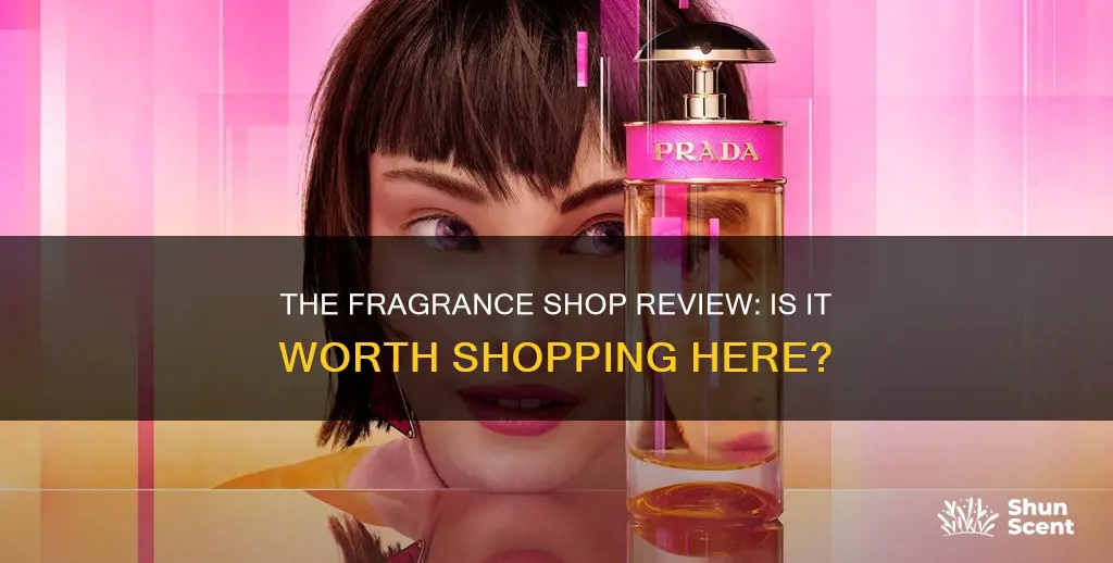 is the fragrance shop good