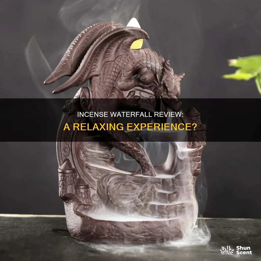 is the incense waterfall any good