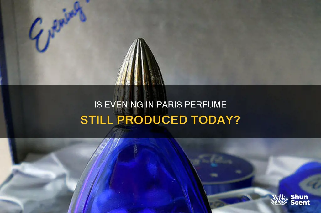 is the perfume evening in paris made anymore