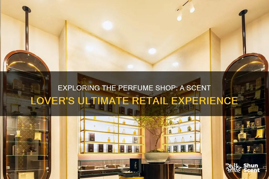 is the perfume shop