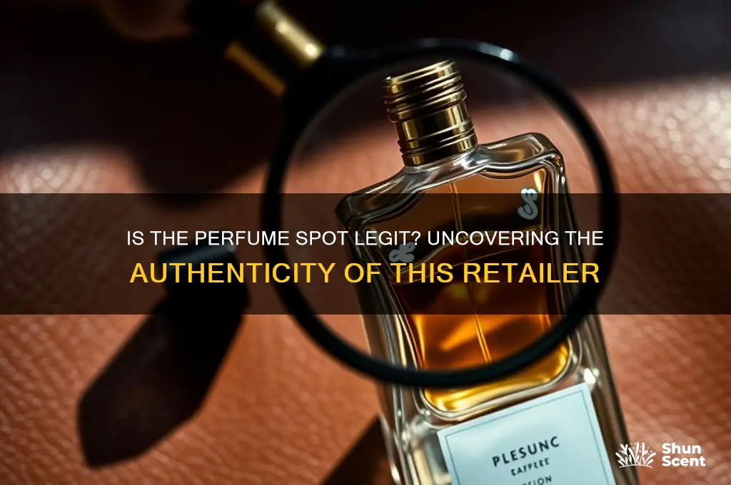 is the perfume spot authentic