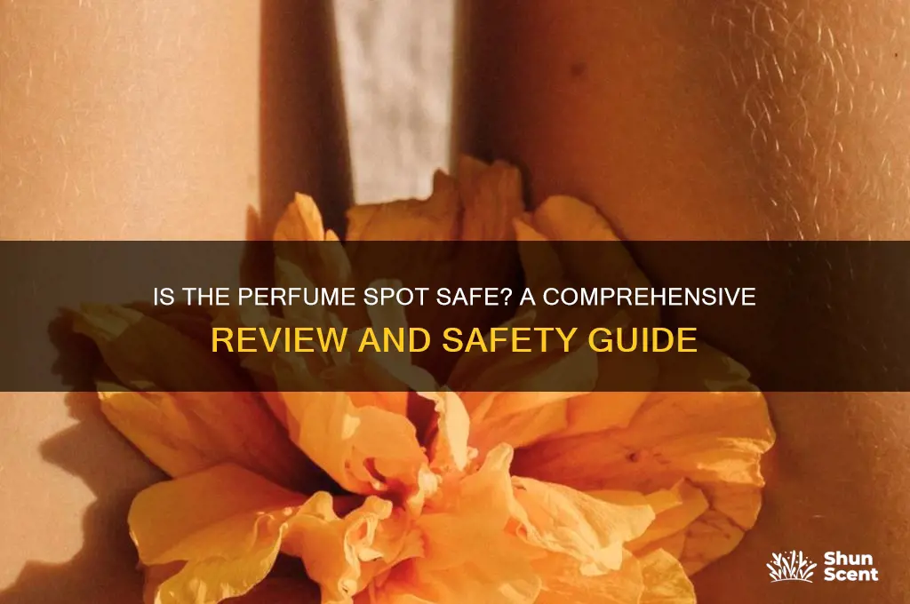 is the perfume spot safe