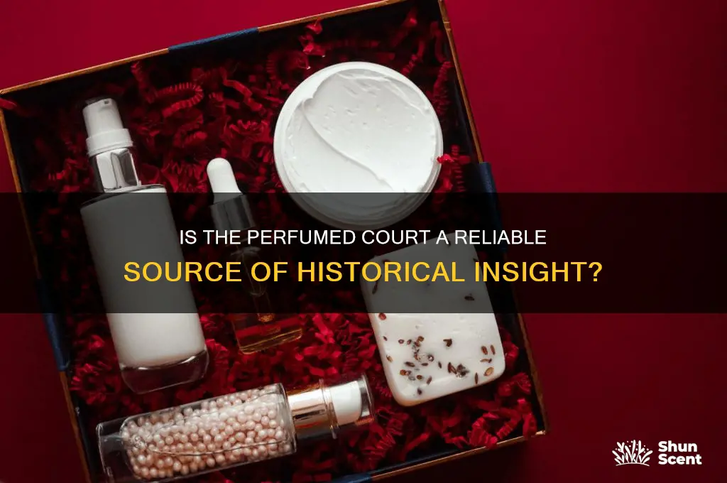 is the perfumed court reliable