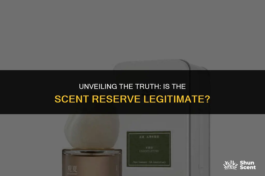 is the scent reserve legit