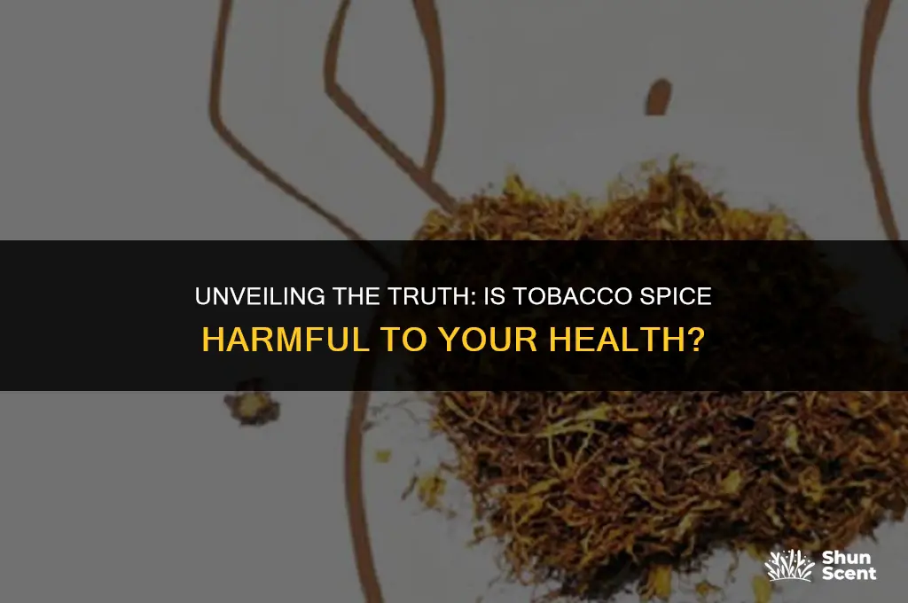 is the scent tobacco spice bad for you