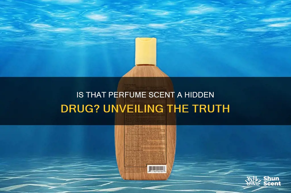 is the sniffy of perfume offered is actuallydrug