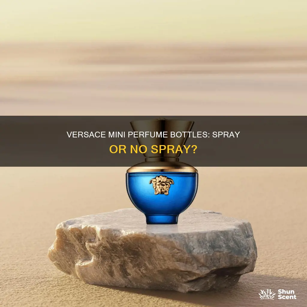 is the versace mini perfume bottles has sprey