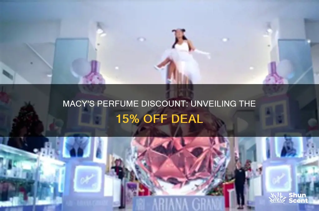 is there 15 off on perfumes at macys