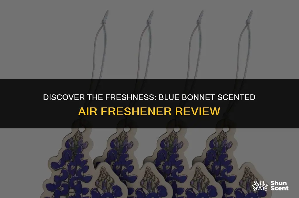 is there a blue bonnet scented air freshener
