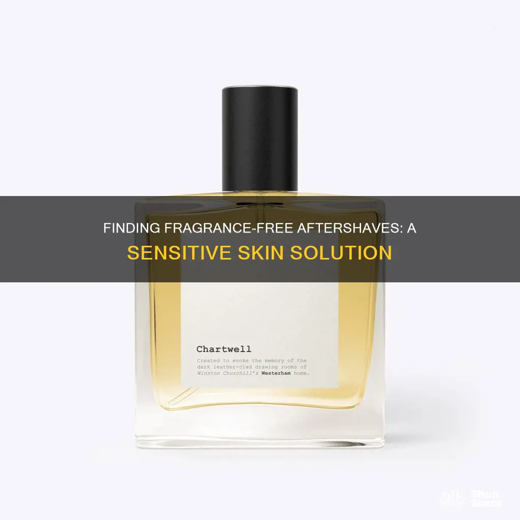 is there a fragrance-free aftershave