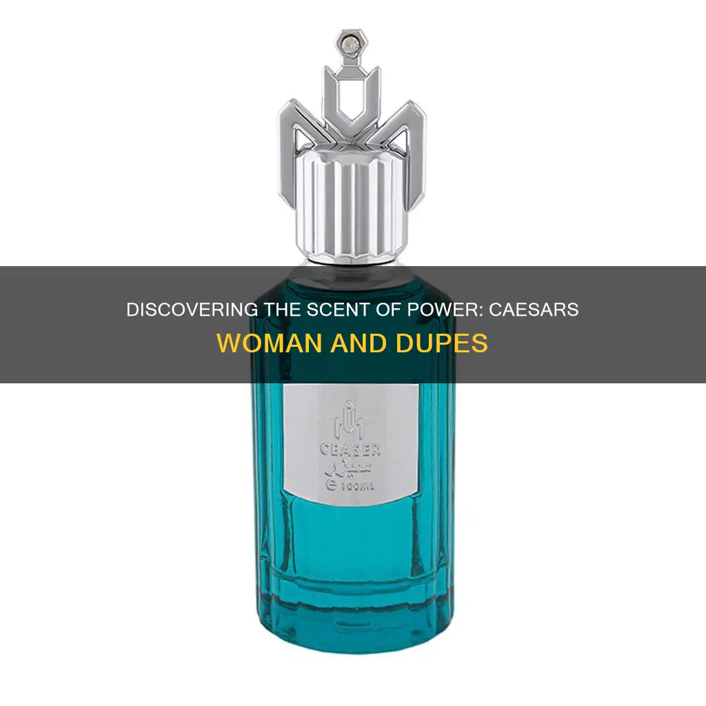 is there a fragrance similar to caesars woman
