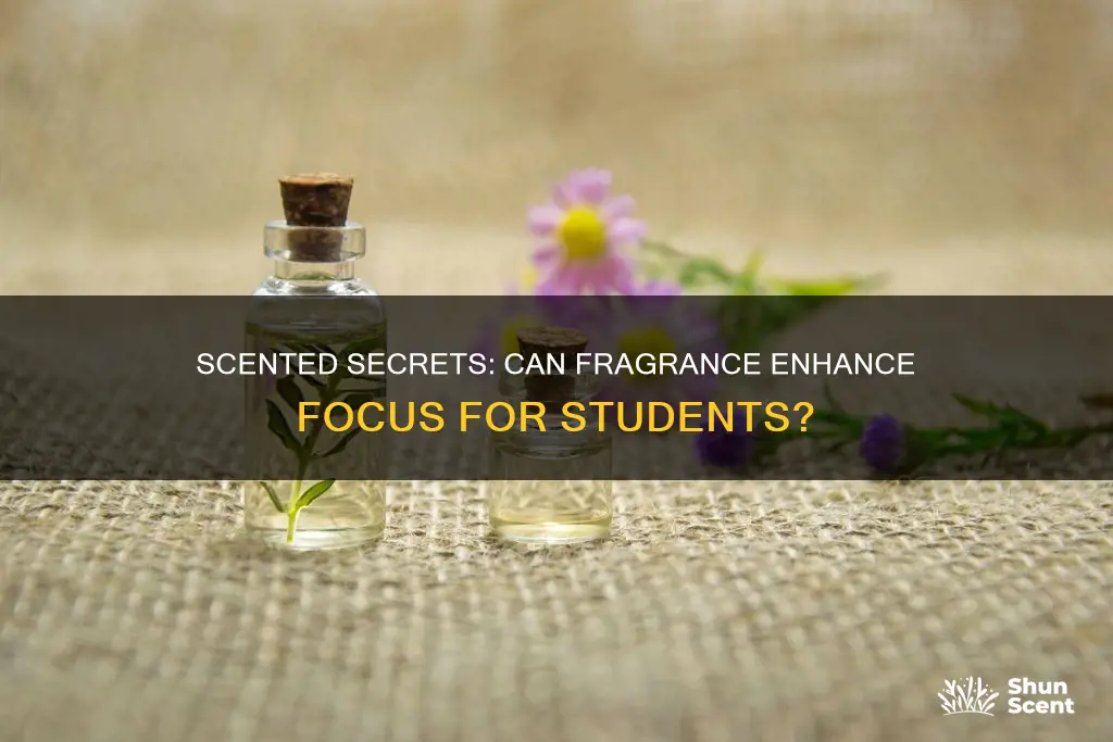 is there a fragrance that helps students concentrate