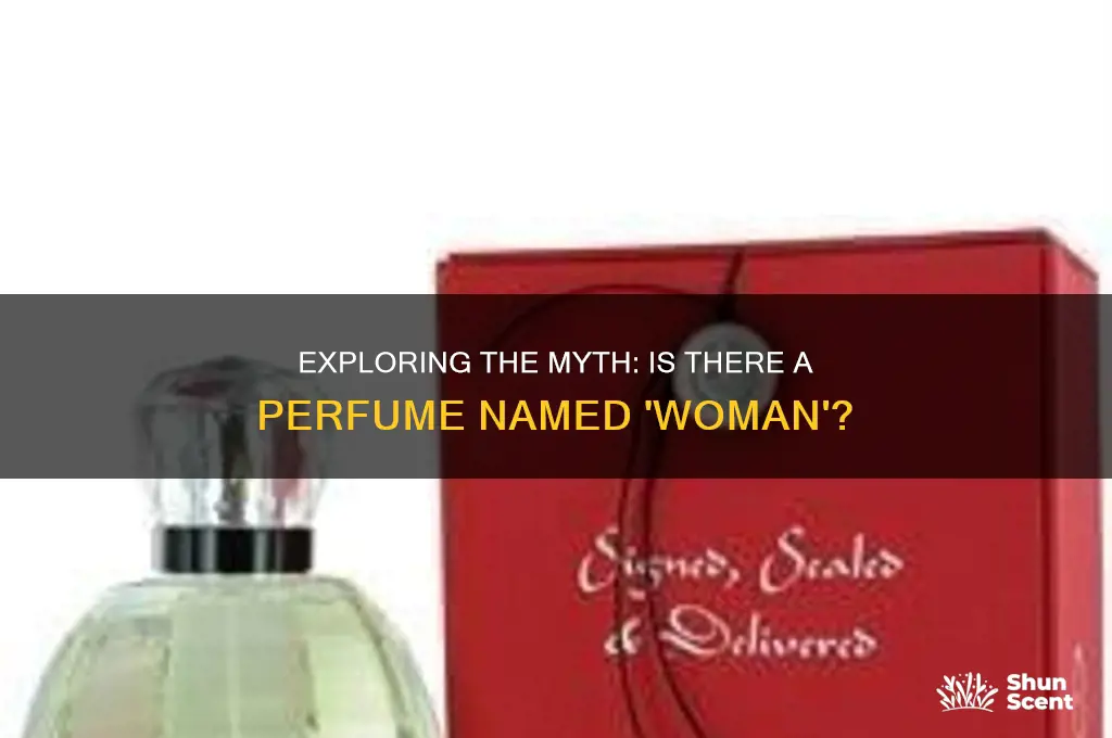 is there a perfume called woman