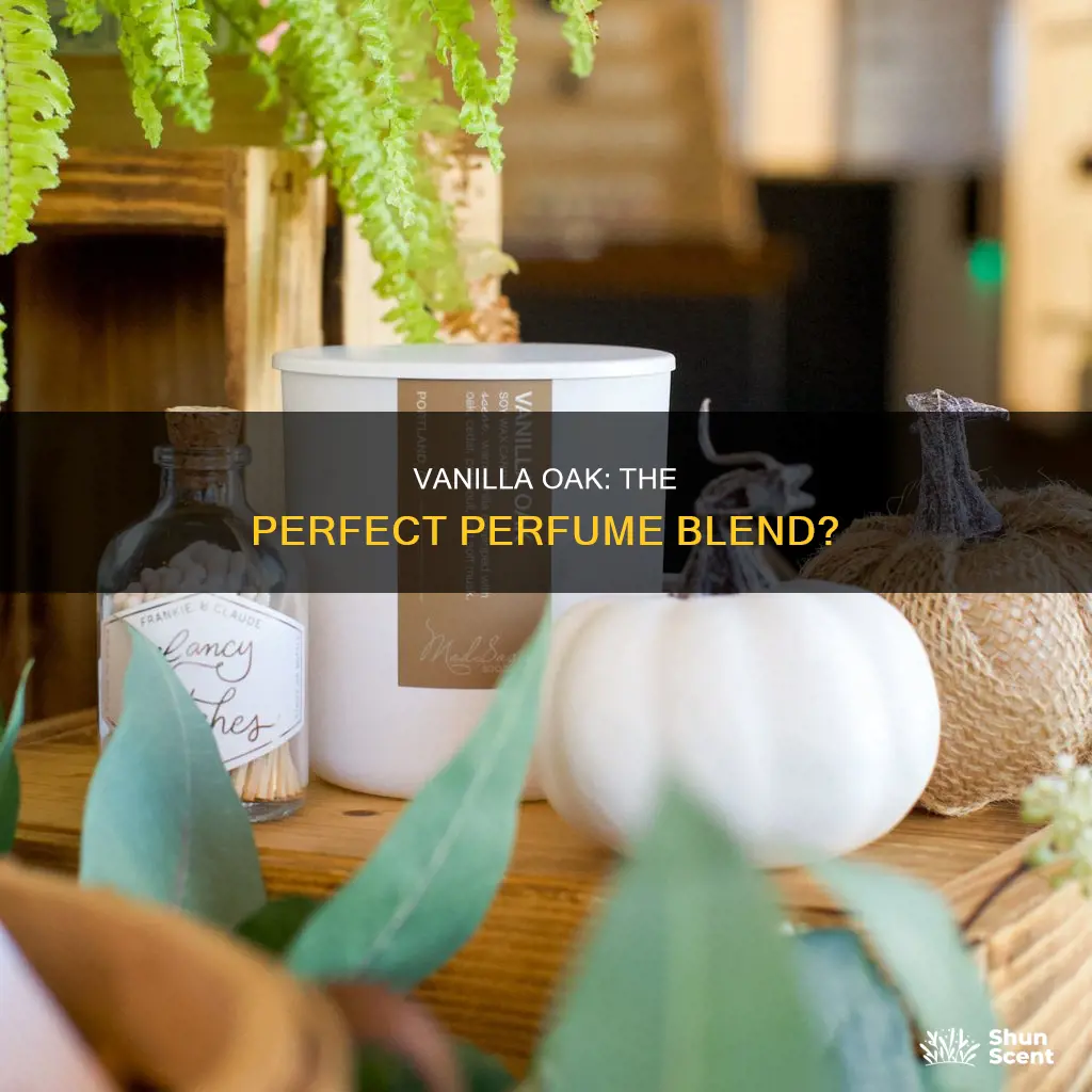 is there a perfume that smells like vanilla oak