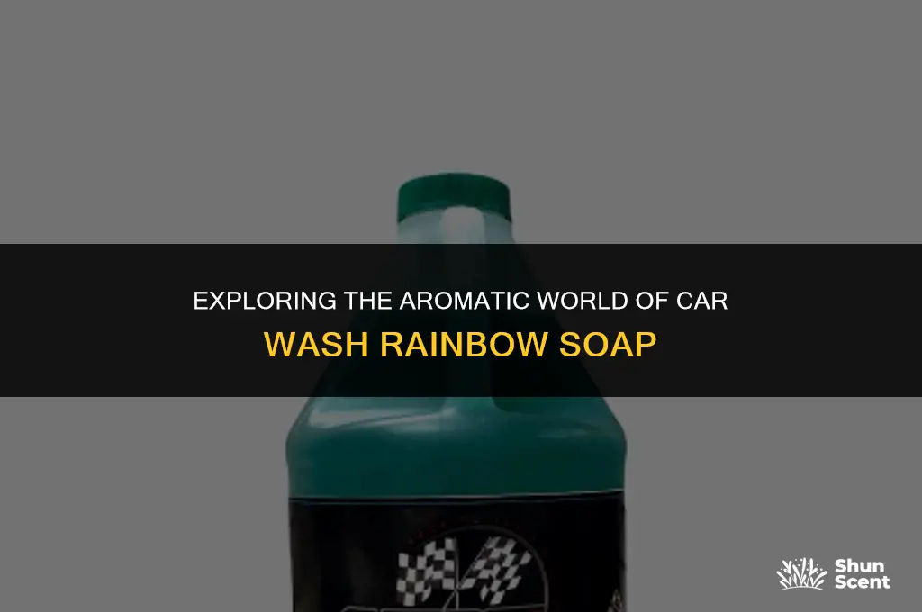 is there a scent for car wash rainbow soap